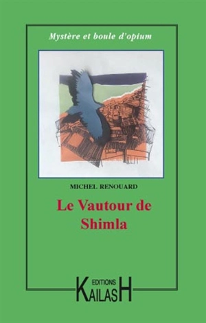 Le vautour de Shimla - Michel Renouard