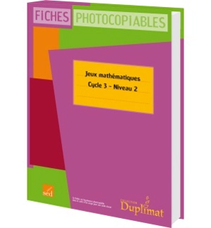 Jeux mathématiques, cycle 3, niveau 2 : fiches photocopiables - Ludivine Oréal