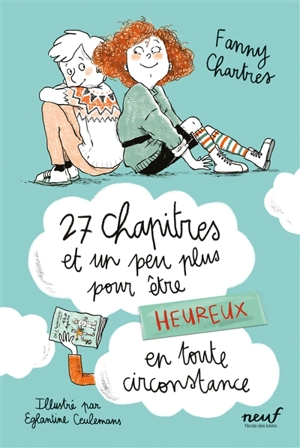 27 chapitres et un peu plus pour être heureux en toute circonstance - Fanny Chartres