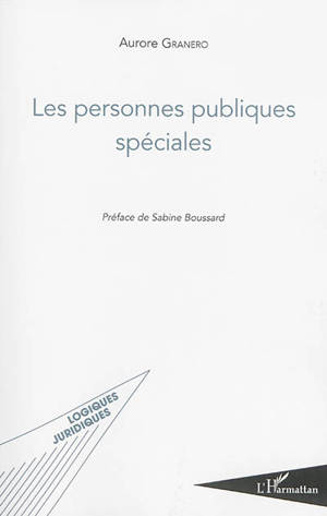 Les personnes publiques spéciales - Aurore Granero