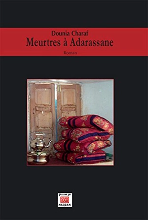 Meurtres à Adarassane - Dounia Charaf