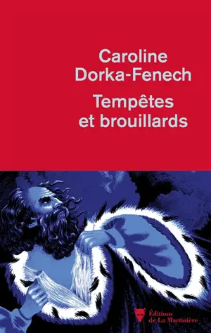 Tempêtes et brouillards - Caroline Dorka-Fenech