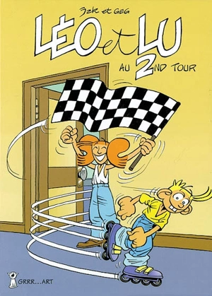 Léo et Lu. Vol. 2. Léo et Lulu au 2nd tour - Georges Grard