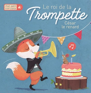 Le roi de la trompette : César le renard - Tim Budgen