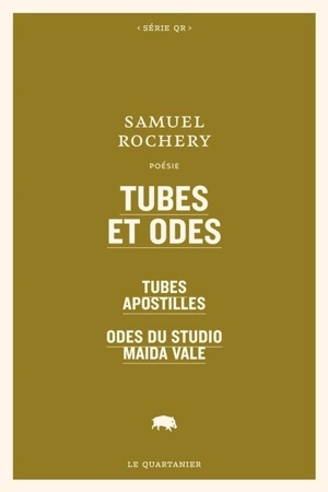 Tubes et odes : Tubes apostilles. Odes du Studio Maida Vale - Samuel Rochery