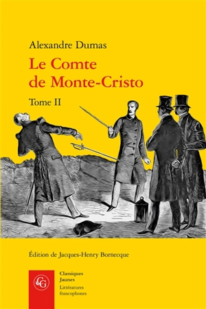 Le comte de Monte-Cristo. Vol. 2 - Alexandre Dumas