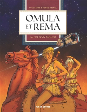 Omula et Rema. Vol. 1. La fin d'un monde - Yves Sente