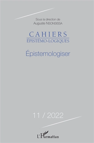 Cahiers épistémo-logiques, n° 11. Epistemologiser