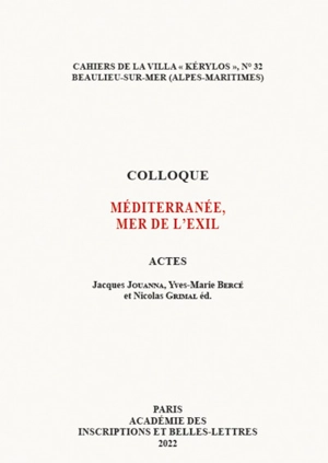 Méditerranée, mer de l'exil : actes du 31e colloque de la Villa Kérylos à Beaulieu-sur-Mer les 8 et 9 octobre 2021 - Colloque de la Villa Kérylos (31 ; 2021 ; Beaulieu-sur-Mer, Alpes-Maritimes)