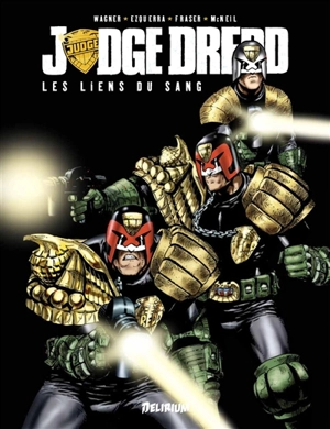 Judge Dredd. Vol. 2. Les liens du sang - John Wagner