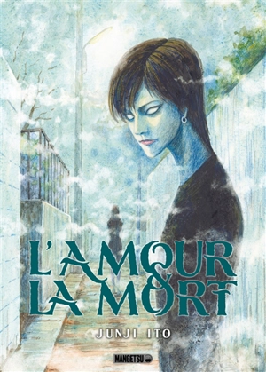 L'amour & la mort - Junji Ito