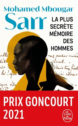 La plus secrète mémoire des hommes - Mohamed Mbougar Sarr