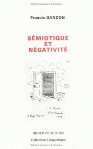 Sémiotique et négativité - Francis Gandon