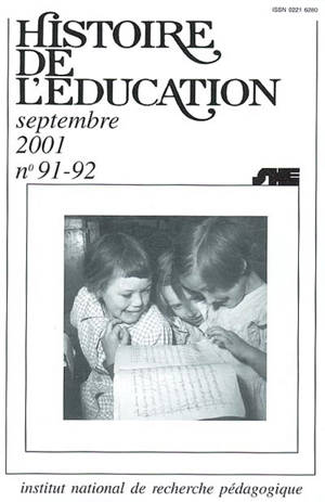 Histoire de l'éducation, n° 91-92. Bibliographie d'histoire de l'éducation française : titres parus au cours de l'année 1998 et suppléments des années antérieures - Institut national de recherche pédagogique (France). Service d'histoire de l'éducation