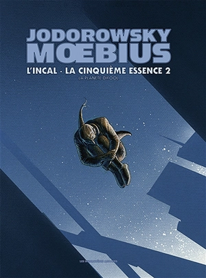 L'Incal. Vol. 6. La cinquième essence. Vol. 2. La planète Difool - Alexandro Jodorowsky