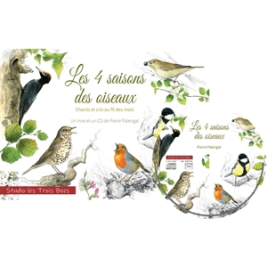 Les 4 saisons des oiseaux : chants et cris au fil des mois - Pierre Palengat