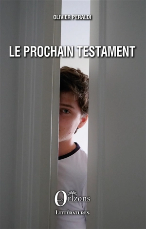 Le prochain testament - Olivier Peraldi