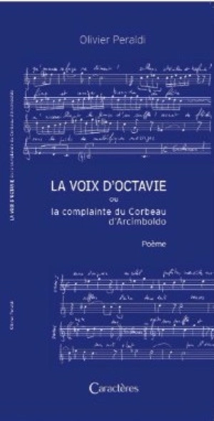 La voix d'Octavie ou La complainte du corbeau d'Arcimboldo : poème - Olivier Peraldi