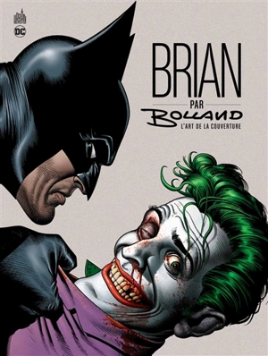 Brian par Bolland : l'art de la couverture - Brian Bolland