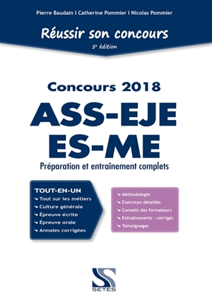 Réussir son concours ASS-EJE-ES-ME 2018 : tout-en-un : préparation et entraînement complets - Pierre Baudain