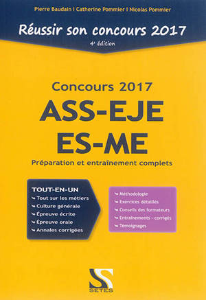 Réussir son concours d'entrée ASS-EJE-ES-ME 2017 : tout-en-un : préparation et entraînement complets - Pierre Baudain