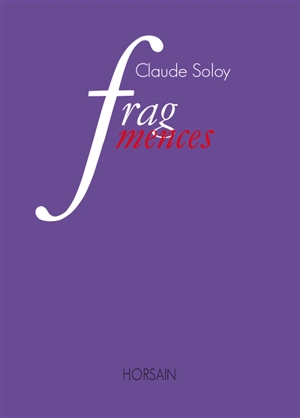 Fragmences - Claude Soloy