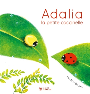 Adalia : la petite coccinelle - Martine Bourre