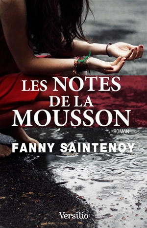 Les notes de la mousson - Fanny Saintenoy