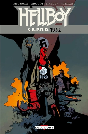 Hellboy & BPRD. Vol. 1. 1952 - Mike Mignola