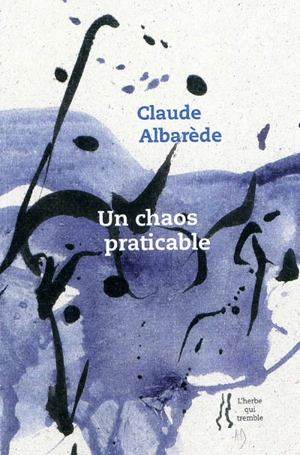 Un chaos praticable - Claude Albarède