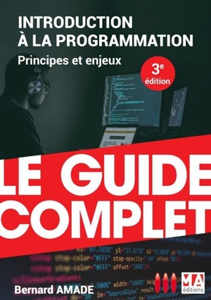 Introduction à la programmation : principes et enjeux - Bernard Amade