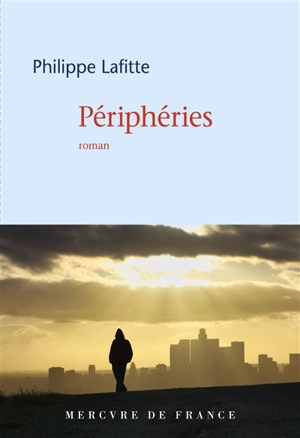 Périphéries - Philippe Lafitte