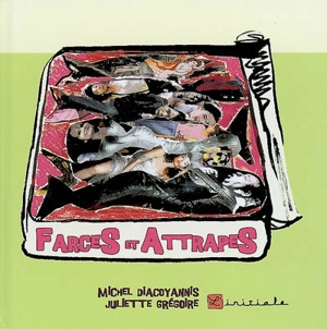 Farces et attrapes - Michel Diacoyannis