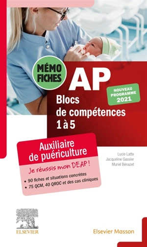 Mémo-fiches AP : blocs de compétence 1 à 5 : nouveau programme 2021 - Lucie Latte