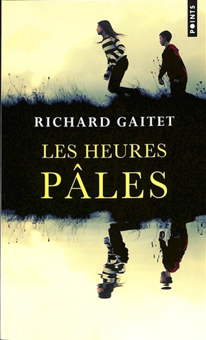 Les heures pâles - Richard Gaitet