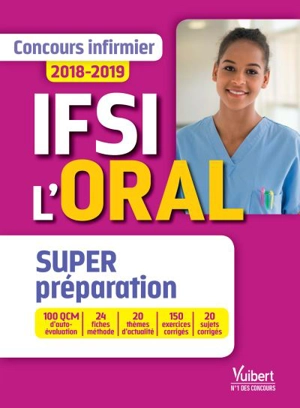 IFSI l'oral : super préparation : concours infirmier 2018-2019 - Marie Aillet