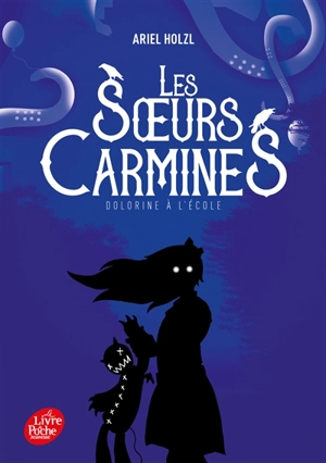 Les soeurs Carmines. Dolorine à l'école - Ariel Holzl