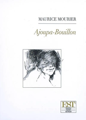 Ajoupa-Bouillon - Maurice Mourier