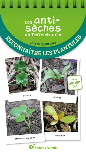 Reconnaître les plantules : au jardin bio - Joseph Chauffrey