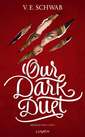 Monsters of Verity. Vol. 2. Our dark duet - Victoria Schwab