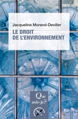 Le droit de l'environnement - Jacqueline Morand-Deviller