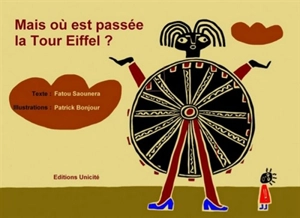 Mais où est passée la tour Eiffel ? - Fatou Saounera