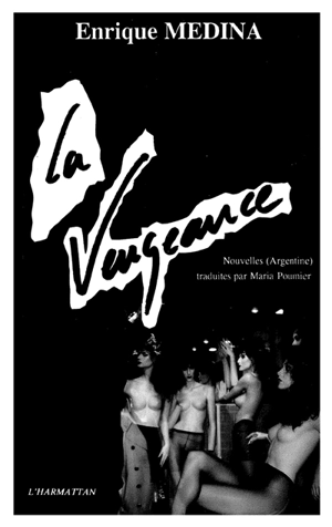 La vengeance - Enrique Medina