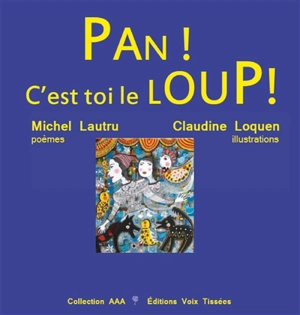 Pan ! C'est toi le loup ! - Michel Lautru