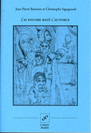 J'ai encore raté l'autobus - Jean-Pierre Bonnier
