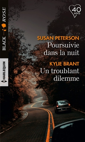 Poursuivie dans la nuit. Un troublant dilemme - Susan Peterson