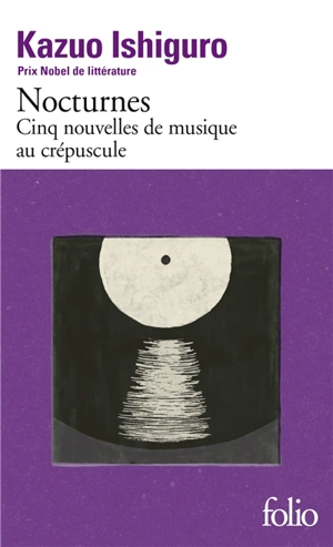 Nocturnes : cinq nouvelles de musique au crépuscule - Kazuo Ishiguro