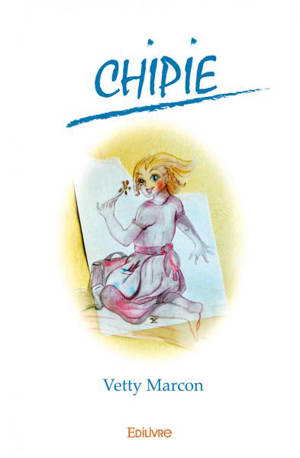 Chipie : autobiographie - Vetty Marcon