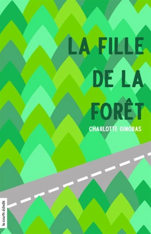 La fille de la forêt - Charlotte Gingras