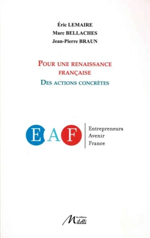 Pour une renaissance française : des actions concrètes - Eric Lemaire